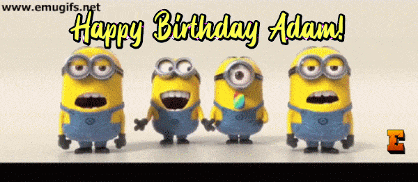 Happy Birthday Adam GIF With Personalized Custom Name and Funny Yellow Minions Characters from Cartoon Animation by Pixar