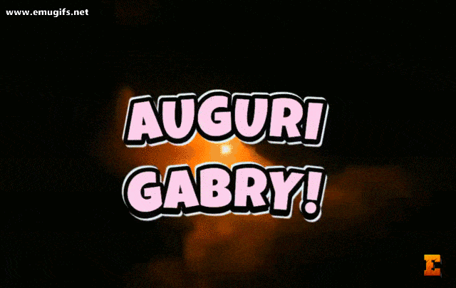 Auguri Gabry GIF di Buon Compleanno per il Nome Gabriella Scarica Gratis e Invia come Cartolina Animata