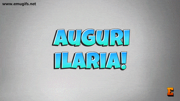 Buon Compleanno Ilaria GIF Personalizzata di Auguri con Nome Femminile Scarica e Invia ad Amici e Parenti che Hanno Questo Bel Nome da Donna