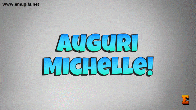 GIF Auguri Michelle Divertente Animazione con Nome Personalizzato Scarica Gratis