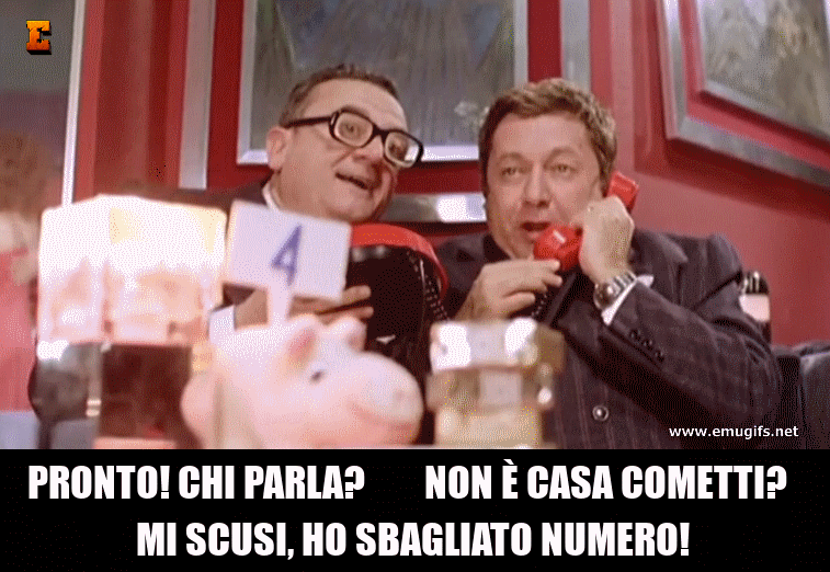 Pronto chi Parla Non è Casa Cometti Mi Scusi Ho Sbagliato Numero